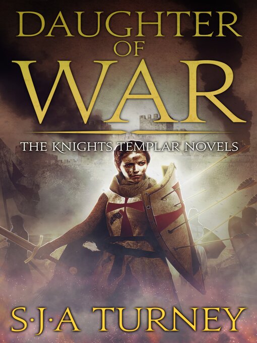 Title details for Daughter of War by S.J.A. Turney - Available